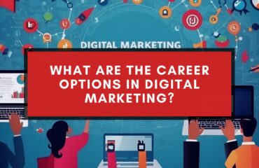 Career Options In Digital Marketing