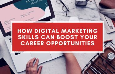 Digital Marketing Skills to Boost Career Opportunity