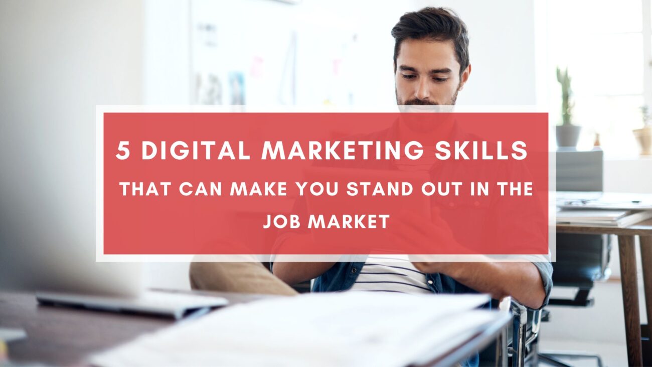 Digital marketing skills to stand out